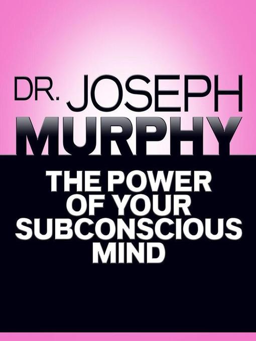 Title details for The Power of Your Subconscious Mind by Mitch Horowitz - Wait list